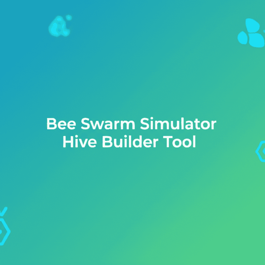 Bee Swarm Simulator Hive Builder Tool
